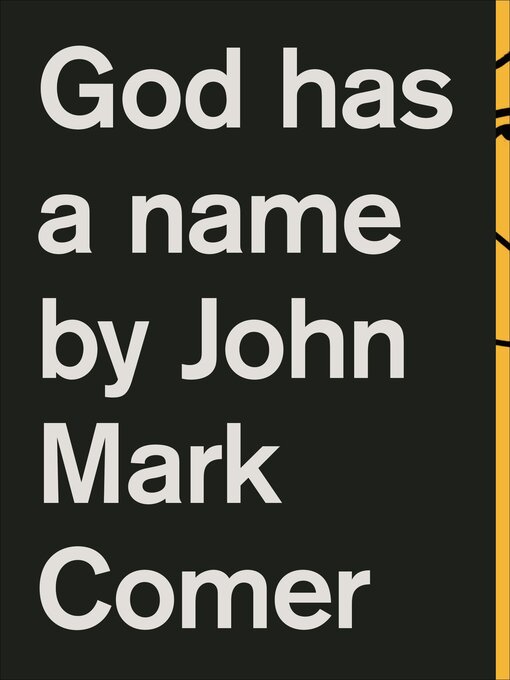 Title details for God Has a Name by John Mark Comer - Available